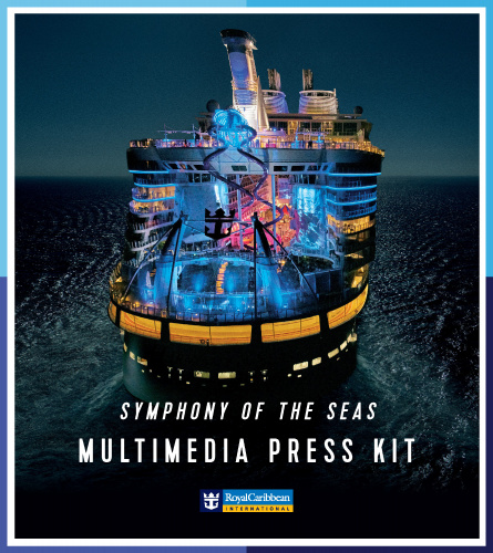 Symphony of the Seas Multimedia Press Kit