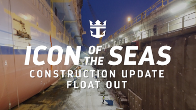Icon of the Seas Construction Update: Floating Out for the First Time