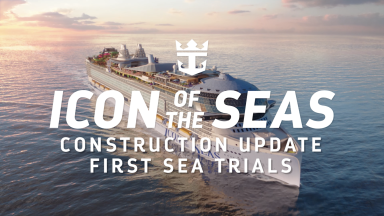 Icon of the Seas Construction Update: First Sea Trials Complete