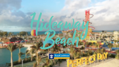 A First Look at Royal Caribbean's Hideaway Beach at Perfect Day at CocoCay